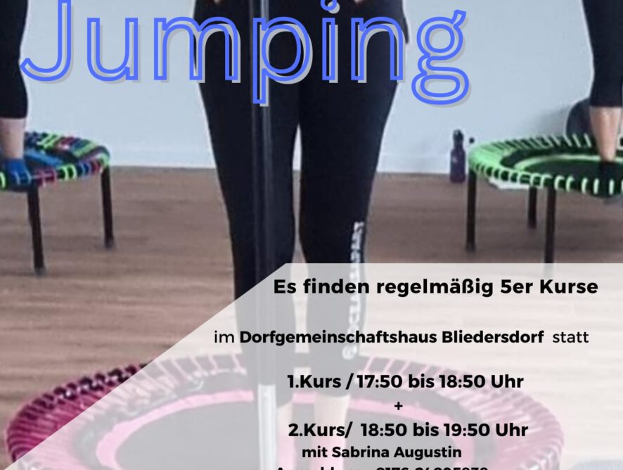 Werbeplakat des FSV Bliedersdorf / Nottensdorf e.V. für „Jumping“: Mehrere Personen stehen auf bunten Mini-Trampolinen im Kursraum und halten sich an Haltestangen fest. Oben rechts ist das Vereinswappen zu sehen, groß darüber der Schriftzug „Jumping“. Unten im halbtransparenten Feld steht: „Es finden regelmäßig 5er Kurse im Dorfgemeinschaftshaus Bliedersdorf statt. 1. Kurs 17:50 bis 18:50 Uhr, 2. Kurs 18:50 bis 19:50 Uhr, mit Sabrina Augustin, Anmeldung: 0176-24095838.“ Darunter folgen Preisangaben (FSV-Mitglieder 30 €, Nichtmitglieder 60 €) und ein Beschreibungstext, dass das gesundheitsorientierte Training auf dem Mini-Trampolin Gelenke, Muskulatur, Beckenboden und Tiefenmuskulatur stärkt, den Stoffwechsel und Lymphfluss aktiviert, das Gleichgewicht verbessert und bei Rücken- und Gelenkbeschwerden hilft.